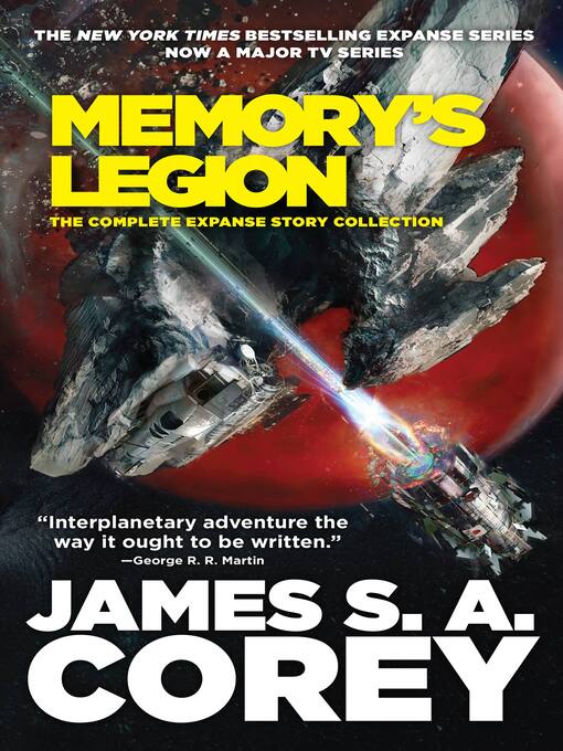 Title details for Memory's Legion by James S. A. Corey - Wait list